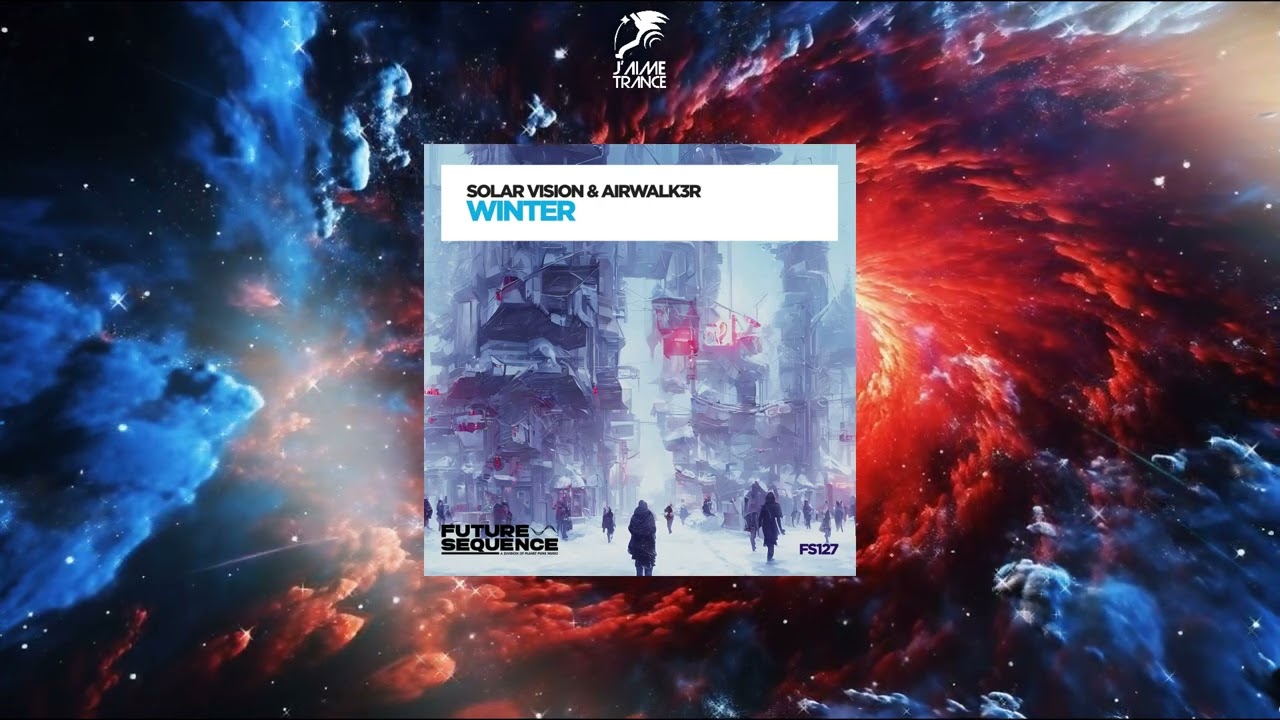 Solar Vision & Airwalk3r - Winter (Extended Mix) [FUTURE SEQUENCE]