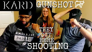THEY SHOOTIN | KARD - GUNSHOT _ M/V | Reaction Video