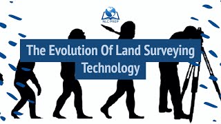 The Evolution Of Land Surveying Technology