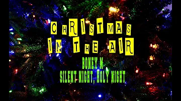 BONEY M. - SILENT NIGHT, HOLY NIGHT