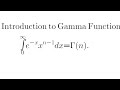 Introduction to Gamma Function. Evaluating the General Integral.