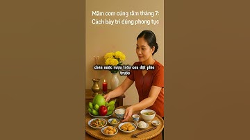 Cúng Rằm Tháng 7 Đúng Phong Tục