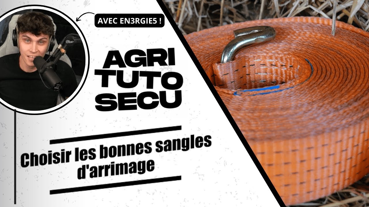 TUTO - Choisir les bonnes sangles d'arrimage