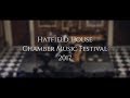 Hatfield house chamber music festival 2017