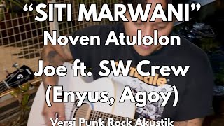 SITI MARWANI - Noven Atulolon (JOE PYTHON FT. SW CREW COVER) #nongkrong #punkrock #sitimarwani