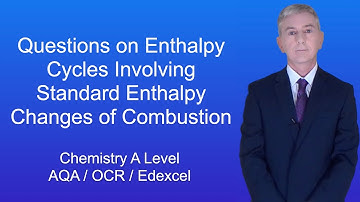 A Level Chemistry Revision "Questions on Enthalpy Cycles involving Enthalpy Changes of Combustion"
