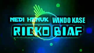 Now bady rmx  Nedy Henuk X Windo Kase X Ricko Biaf  R2s