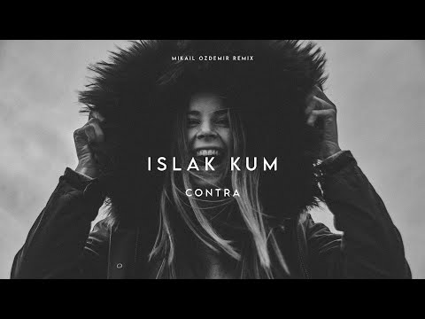 Contra - ıslak kum (Mikail Ozdemir Remix)