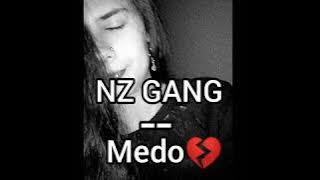 NZ GANG - MEDO💔LETRA