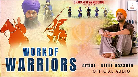 OFFICIAL AUDIO - DILJIT DOSANJH - WORK OF WARRIORS