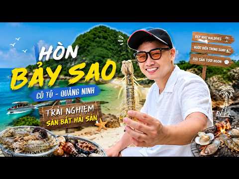 Hòn Bảy Sao (Quảng Ninh) - Trải nghiệm độc lạ, rất nhiều "lần đầu"