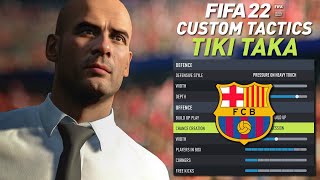 PEP GUARDIOLA'S FC BARCELONA TIKI TAKA CUSTOM TACTICS IN FIFA 22