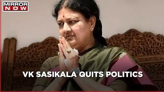 Expelled Aiadmk Leader Vk Sasikala Announces She Is Quitting Politics Ahead Of Tamil Nadu Polls