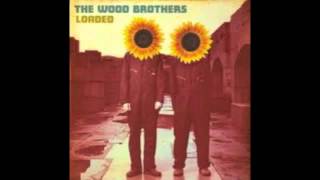 Wood Brothers - Make Me Down a Pallet On Your Floor chords