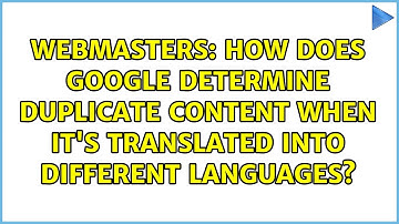 How does Google determine duplicate content when it