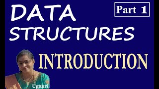 DATA STRUCTURES - INTRODUCTION (PART 1)
