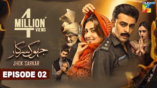 Jhok Sarkar Episode 02 [𝐄𝐍𝐆 𝐒𝐔𝐁] [ Farhan Saeed - Hiba Bukhari ] -  Best Pakistani Dramas 13th June