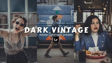 Dark Vintage - Lightroom photo editing tutorial | free Lightroom Presets | Moodygram