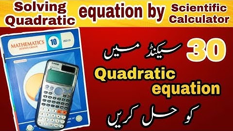 Solving Quadratic Equation by Scientific Calculator | CASIO fx-991 ES , EX , ES Plus