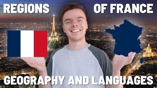 REGIONS OF FRANCE: Geography and languages in 3 minutes!