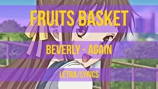 Fruits basket (2019) OP Full | Again - Beverly「Letra/Lyrics」