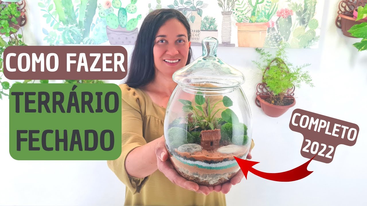 COMO FAZER TERRÁRIO FECHADO - COMPLETO 2022! APRENDA A MONTAR SEU TERRÁRIO ETERNO PASSO A PASSO