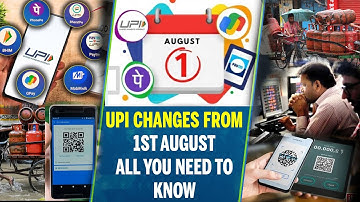 7 New UPI Rules From 1 August 2025: Paytm, PhonePe, GPay, BHIM Users Must Know About Latest Changes