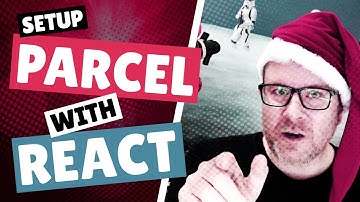 Setup Parcel with React