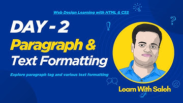 Day 2: Paragraph & Text Formatting in HTML | Web Design Tutorial for Beginners