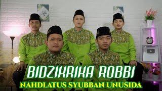 BIDZIKRIKA ROBBI - NAHDLATUS SYUBBAN UNUSIDA (BANJARI COVER)