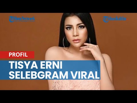 Profil Tisya Erni: Selebgram Viral Mantan Model Majalah