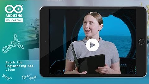 Arduino Engineering Kit Helping Students Become a Marine Engineer