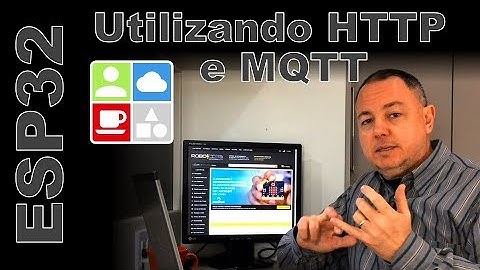 ESP32 Utilizando HTTP e MQTT - IeC85