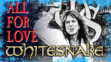 Whitesnake - All For Love (Official Music Video in 4K)