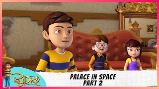 Rudra | रुद्र | Episode 15 Part-2 | Palace In Space