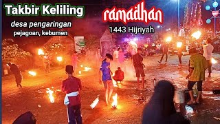 nuansa kemeriahan TAKBIR KELILING (1443 H)desa pengaringan, kec.pejagoan, kab.kebumen