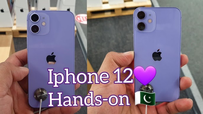 Urdu The New Purple Iphone 12 Price In Pakistan Hands On Experience A Colour Refresh Youtube