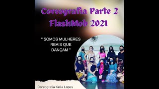Dança do Ventre - Parte 2 Coreografia Flashmob 2021