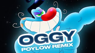 Oggy and the Tech House (Poylow Remix)