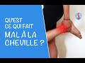 Douleur de cheville : 5 minutes pour savoir ce qui fait mal !