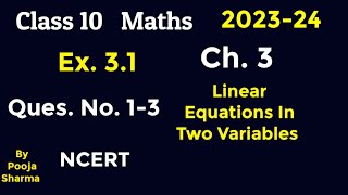 Class 10 | Ch.3 | Linear Equations in Two Variables| Ex 3.1 | Q.No 1,2,3 | NCERT/CBSE | 2023-24