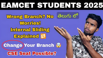 Internal Sliding in BTech | Change Your Branch Without Changing College😲 | EAMCET 2025 Explained