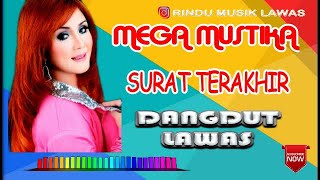 MEGA MUSTIKA - SURAT TERAKHIR