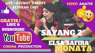 MONATA LIVE BREBES FULL ALBUM ~ SAYANG 2 DANGDUT KOPLO - ELSA SAFIRA MONATA LIVE KLUWUT BREBES 2018