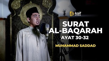 [Murrotal Merdu] Surat Al - Baqarah Ayat 30-32 | Muhammad Saddad