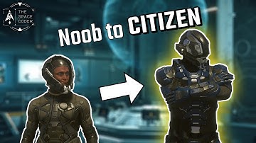 Star Citizen - Guide: Noob to Citizen in 4 minutes and 5 seconds!