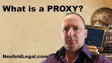 What is a Proxy? [legal terminology explained]