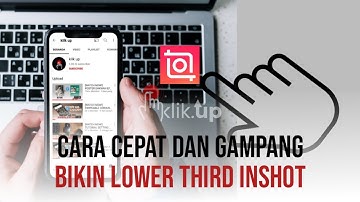 [KLIK UP] TUTORIAL EASY LOWER THIRD INSHOT