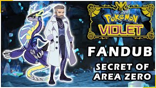 Pokémon Violet: The Way Home - Secret of Area Zero (Voice Acted Fandub)