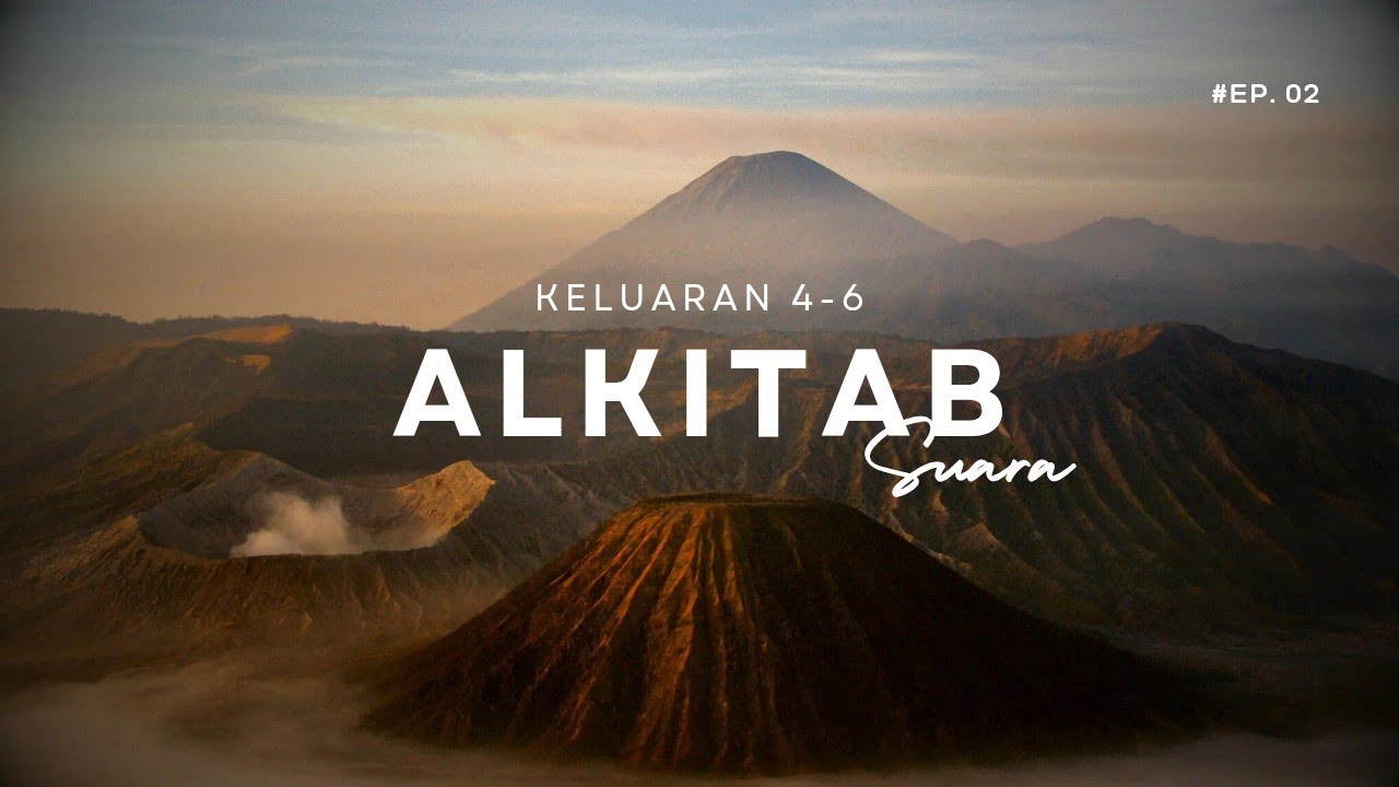 Alkitab Suara Bahasa Indonesia | Keluaran 4-6